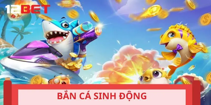 Sảnh bắn cá sinh động